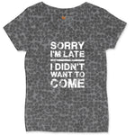 Sorry I'm Late I Didn't Want to Come Version 3 Ladies Curvy Tee - Black Leopard