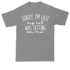 Sorry I'm Late My Cat was Sitting on Me tall t-shirt for men in Athletic Heather