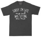 Sorry I'm Late My Cat was Sitting on Me tall t-shirt for men in Dark Heather Grey