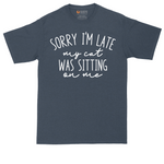 Sorry I'm Late My Cat was Sitting on Me tall t-shirt for men in Heather Navy