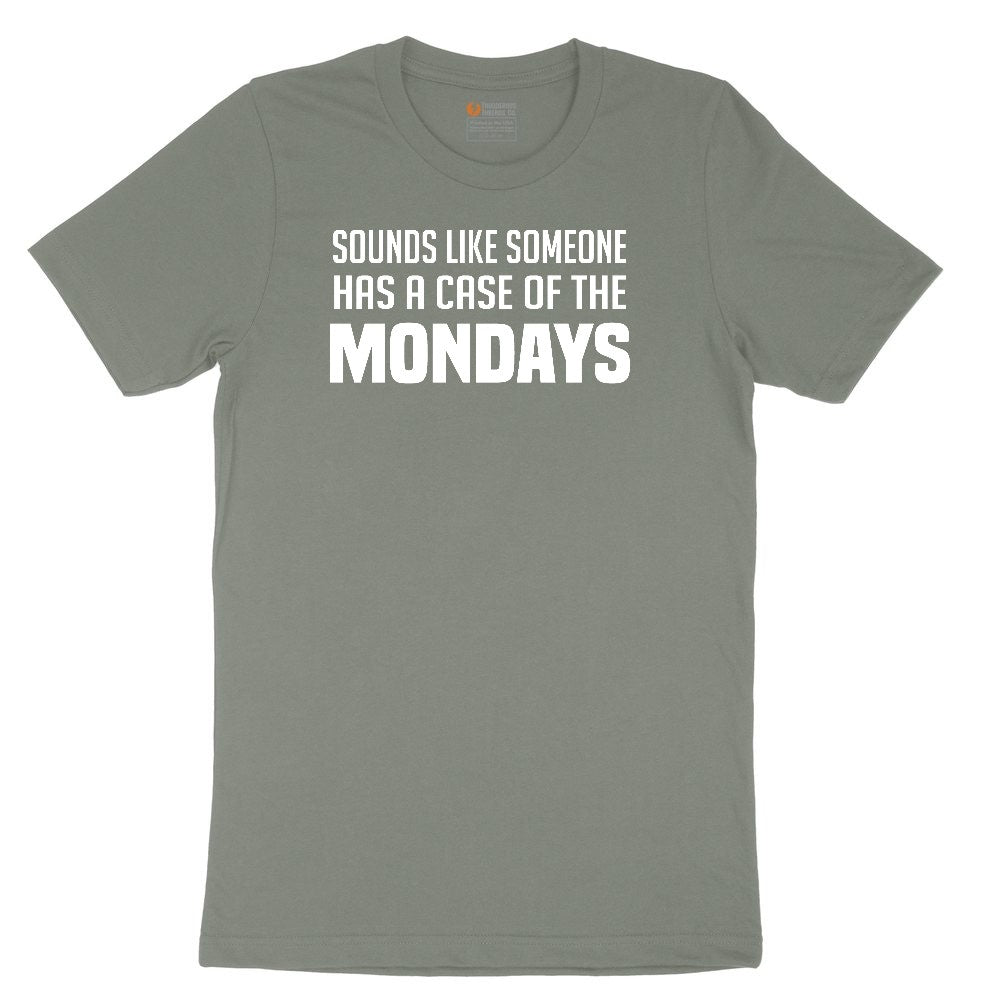Sounds Like Somebody has a Case of the Mondays Ladies Short Sleeve Tee - Bamboo Blackout