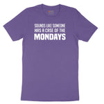 Sounds Like Somebody has a Case of the Mondays Ladies Short Sleeve Tee - Vintage Purple