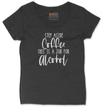 Step Aside Coffee this is a Job for Alcohol Ladies Curvy Tee - Black