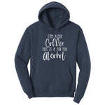 Step Aside Coffee this is a Job for Alcohol Hoodie - Navy