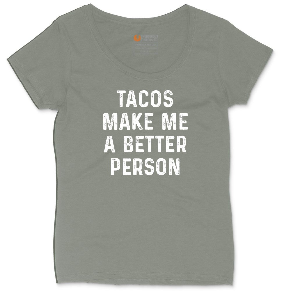 Tacos Make Me a Better Person Ladies Curvy Tee - Bamboo Blackout
