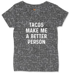 Tacos Make Me a Better Person Ladies Curvy Tee - Black Leopard