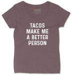 Tacos Make Me a Better Person Ladies Curvy Tee - Sangria Blackout