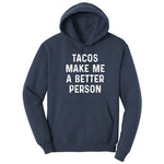 Tacos Make Me a Better Person Hoodie - Navy