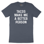 Tacos Make Me a Better Person Toddler Short Sleeve Tee - Heather Navy