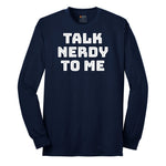 Talk Nerdy to Me Long Sleeve Tee - Navy
