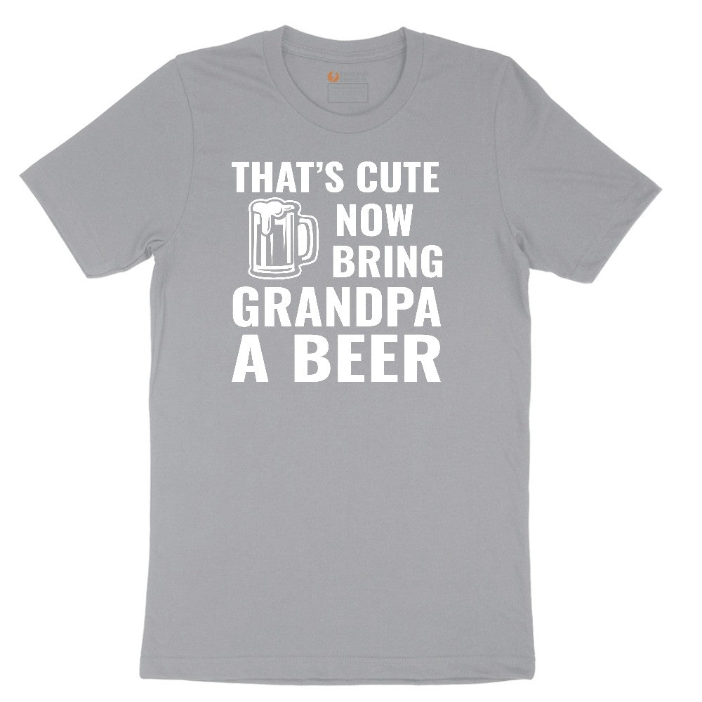 That's Cute Now Bring Grandpa a Beer Short Sleeve Tee - Athletic Heather Grey