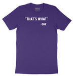 That's What She Said Short Sleeve Tee - Team Purple