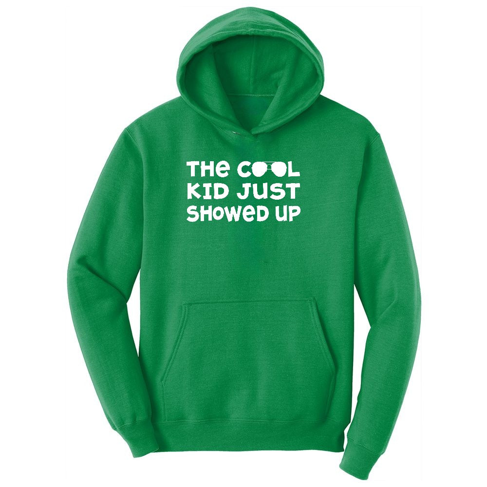 The Cool Kid Just Showed Up Youth Hoodie - Kelly Green