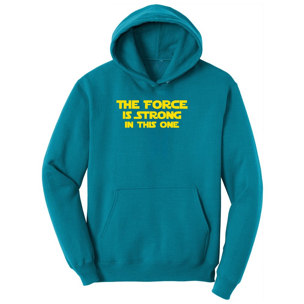 The Force is Strong in This One Ladies Hoodie - Teal