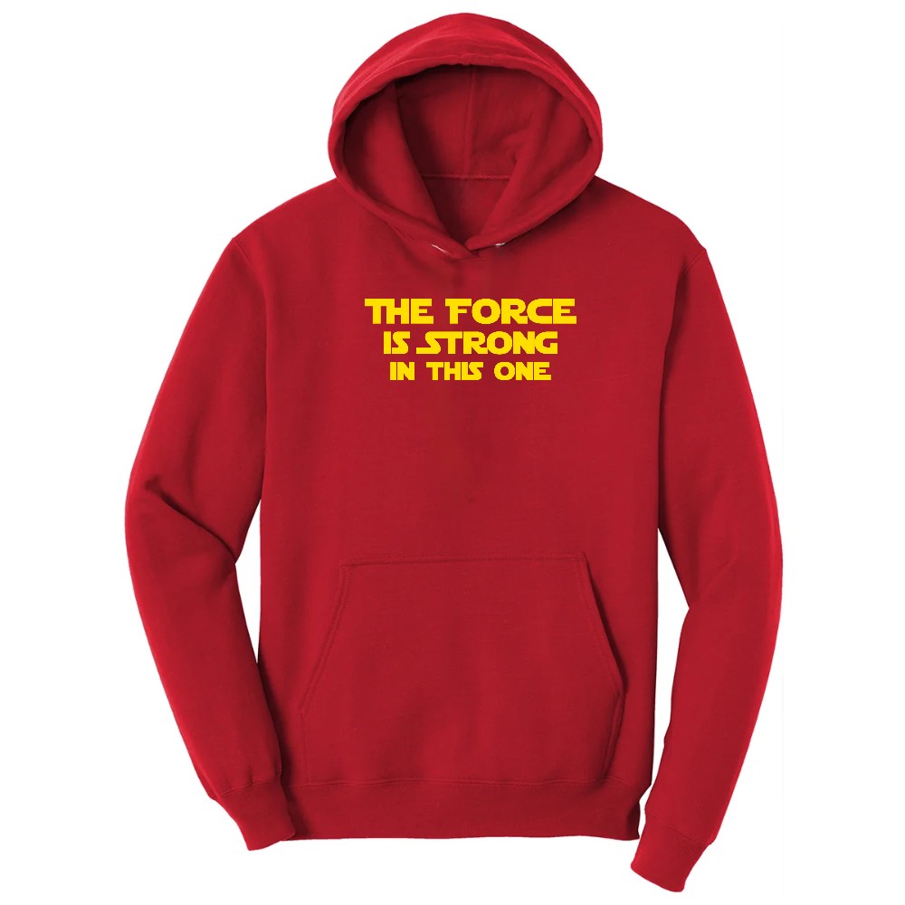 The Force is Strong in This One - Mens & Ladies T-Shirt Hoodie - Red