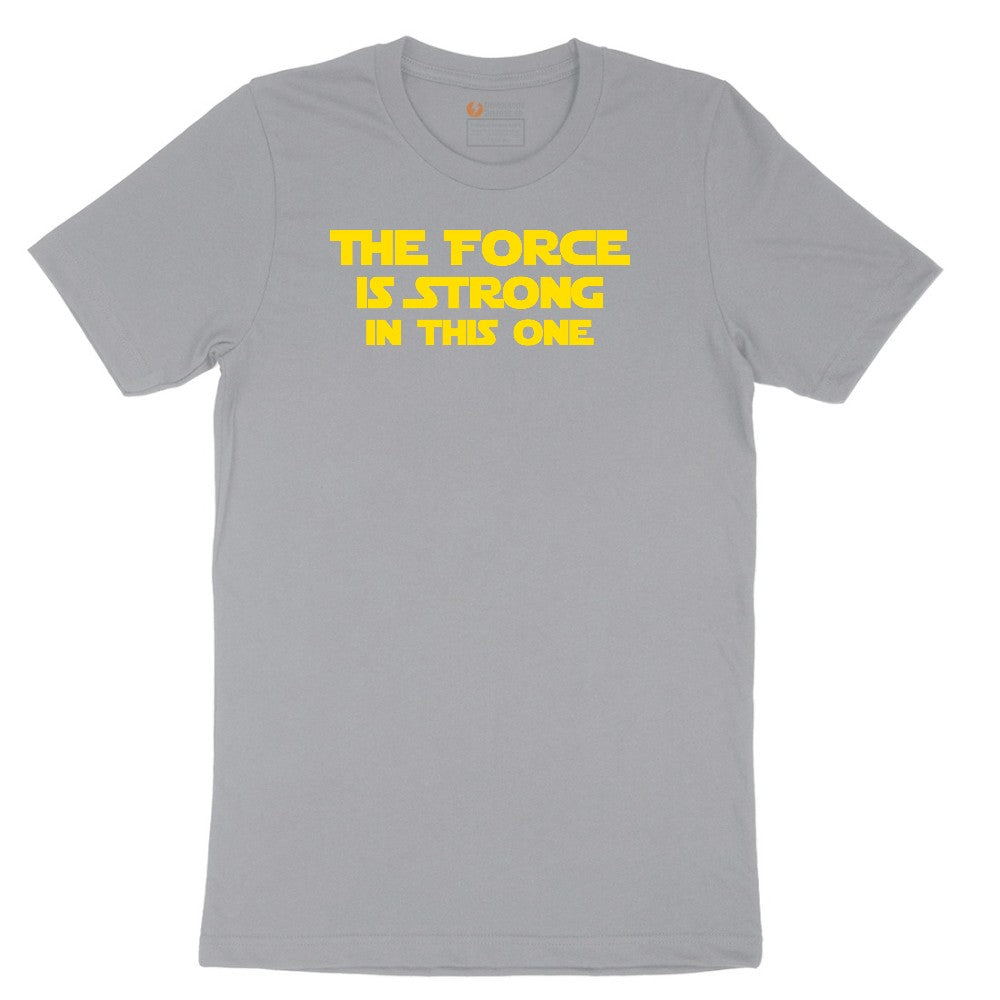 The Force is Strong in This One - Mens & Ladies T-Shirt Short Sleeve Tee - Athletic Heather Grey