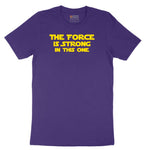 The Force is Strong in This One - Mens & Ladies T-Shirt Short Sleeve Tee - Team Purple