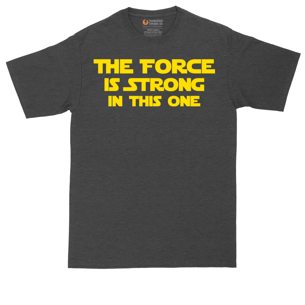 The Force is Strong in This One tall t-shirt for men in Dark Heather Grey