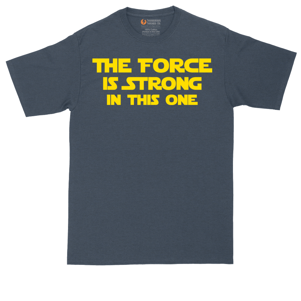 The Force is Strong in This One tall t-shirt for men in Heather Navy