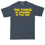 The Force is Strong in This One tall t-shirt for men in Heather Navy