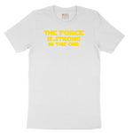 The Force is Strong in This One Toddler Short Sleeve Tee - White