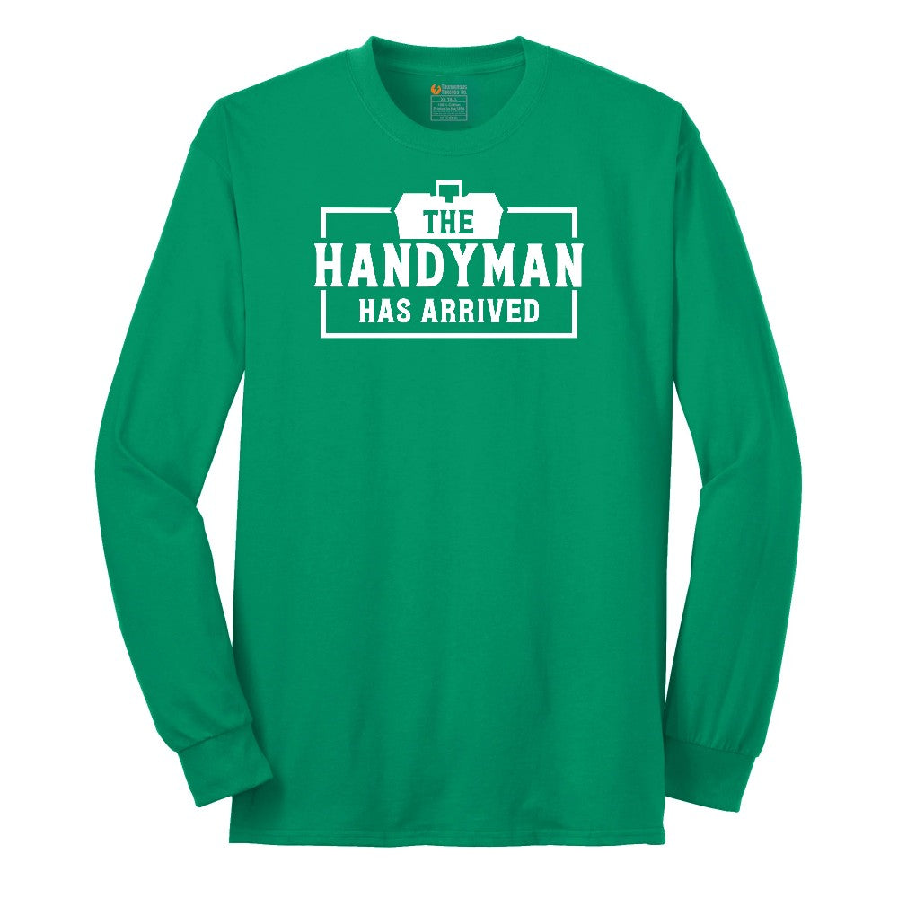 The Handyman Has Arrived Long Sleeve Tee - Kelly Green