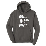 The Lag is Real - Mens & Ladies T-Shirt Hoodie - Charcoal