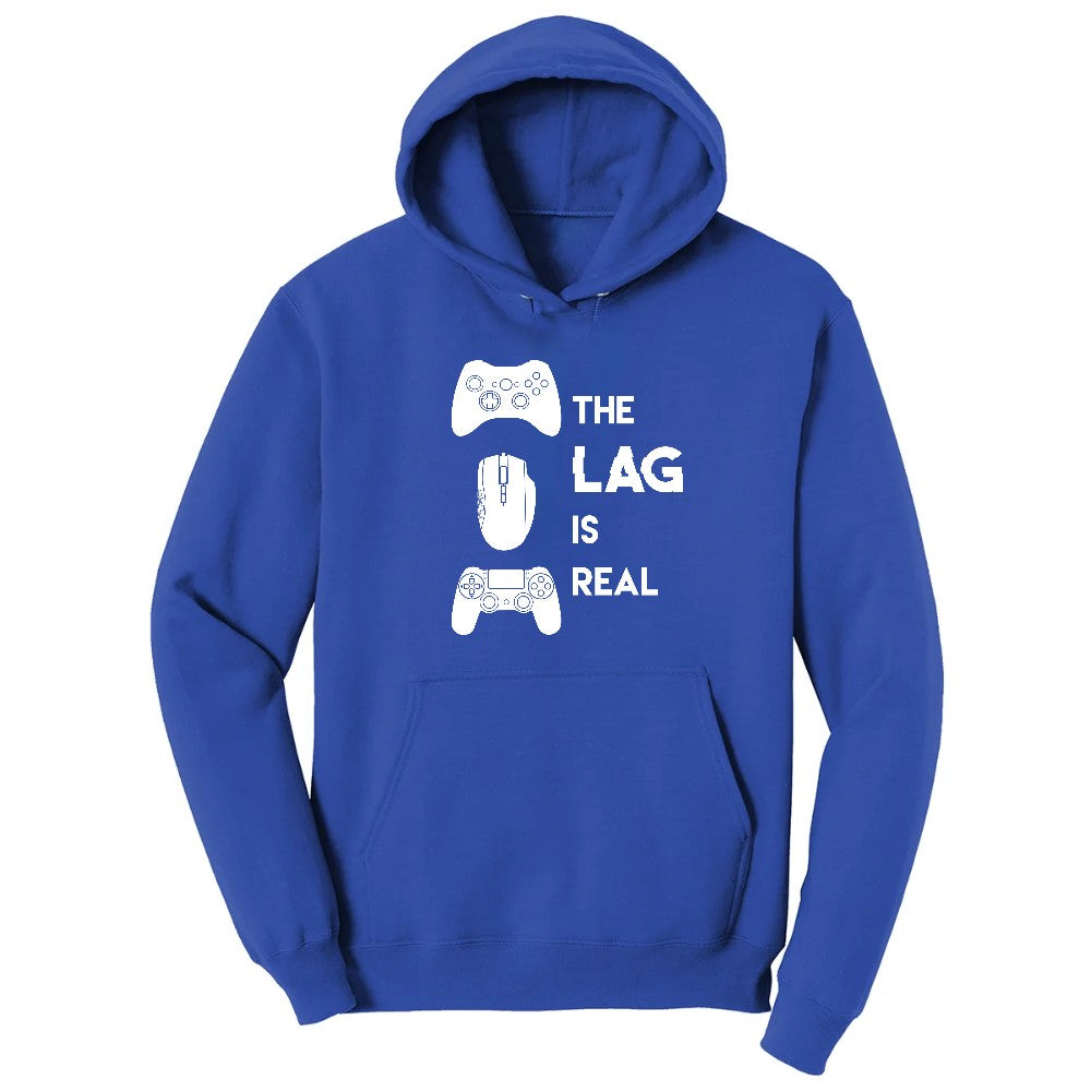 The Lag is Real - Mens & Ladies T-Shirt Hoodie - True Royal