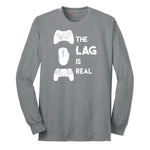 The Lag is Real - Mens & Ladies T-Shirt Long Sleeve Tee - Athletic Grey