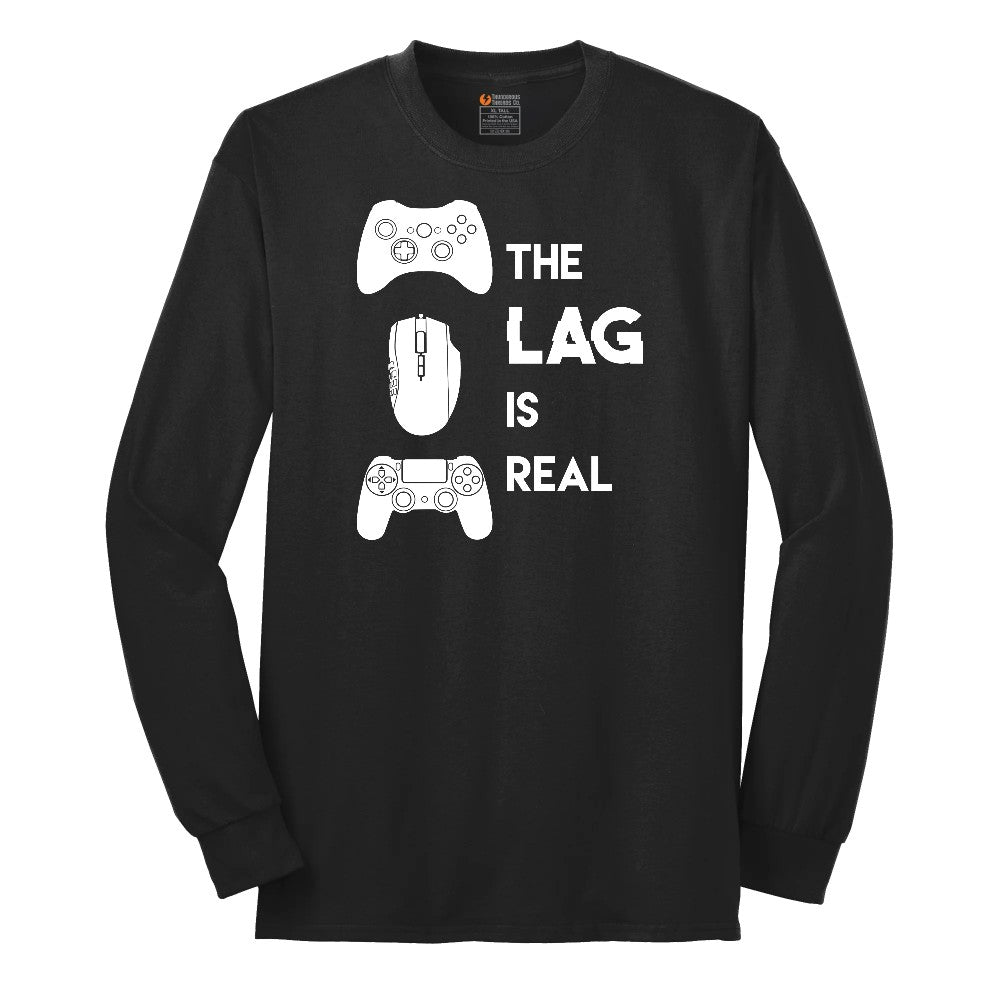 The Lag is Real - Mens & Ladies T-Shirt Long Sleeve Tee - Jet Black