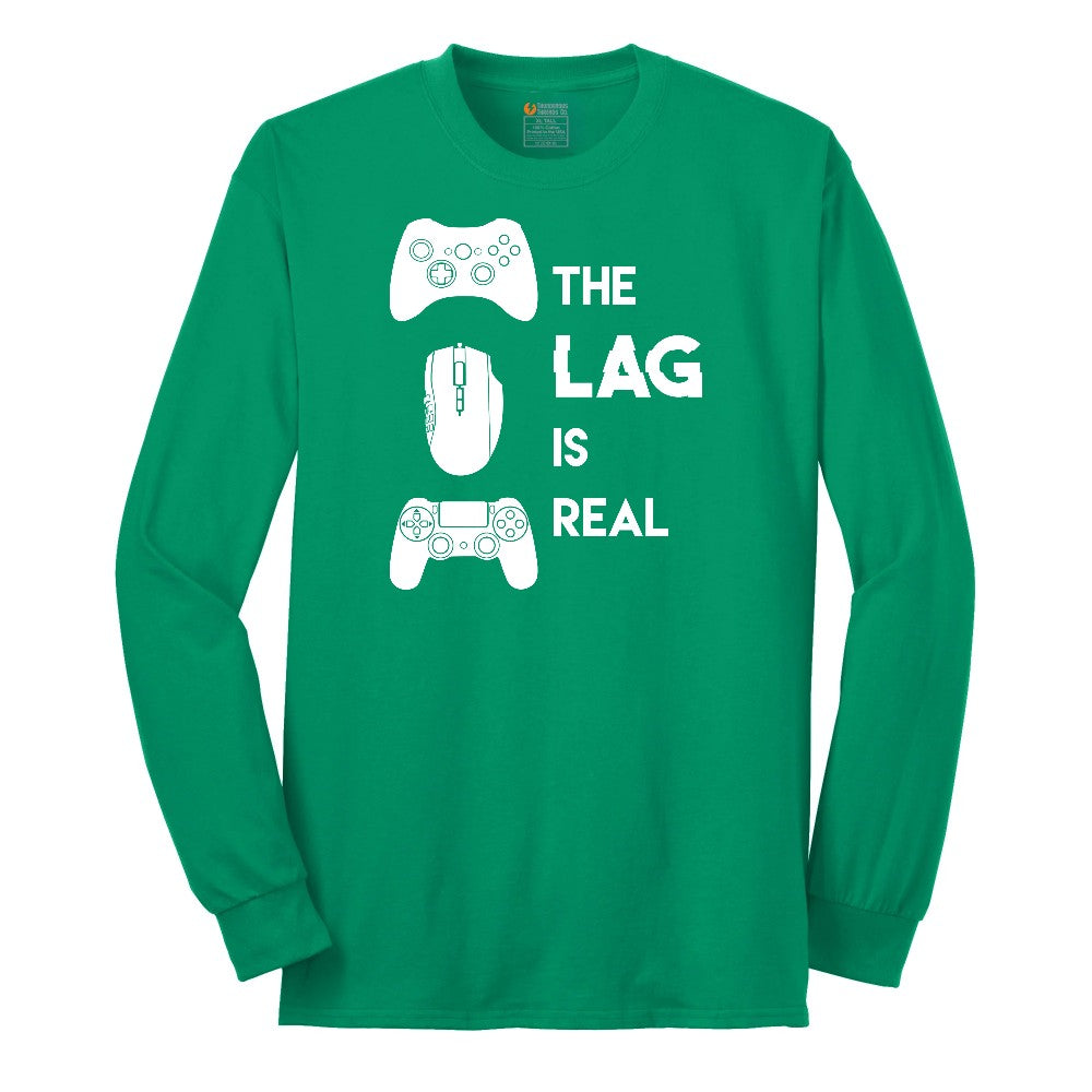 The Lag is Real - Mens & Ladies T-Shirt Long Sleeve Tee - Kelly Green