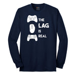 The Lag is Real - Mens & Ladies T-Shirt Long Sleeve Tee - Navy