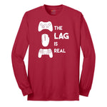 The Lag is Real - Mens & Ladies T-Shirt Long Sleeve Tee - Red