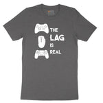 The Lag is Real - Mens & Ladies T-Shirt Short Sleeve Tee - Dark Heather Grey