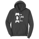 The Lag is Real - Mens & Ladies T-Shirt Youth Hoodie - Dark Heather Grey