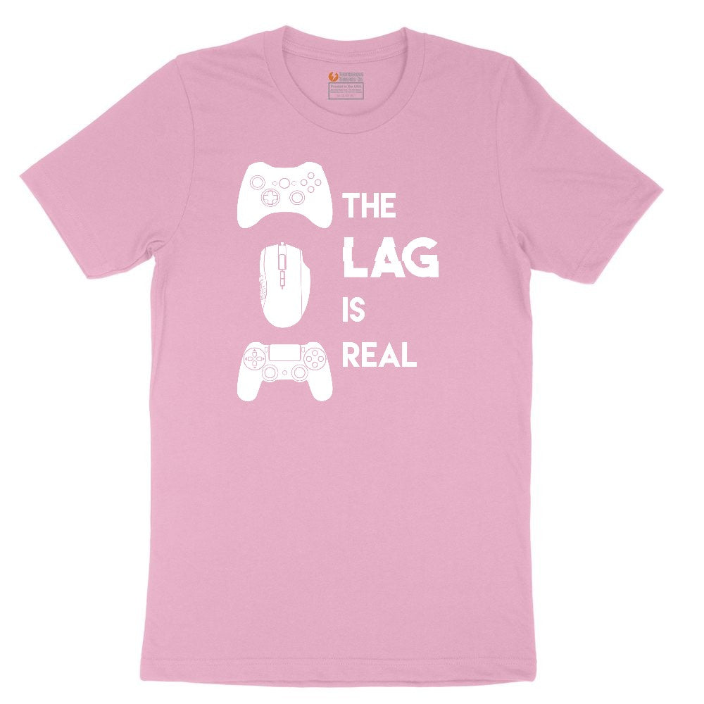 The Lag is Real - Mens & Ladies T-Shirt Youth Short Sleeve Tee - Candy Pink