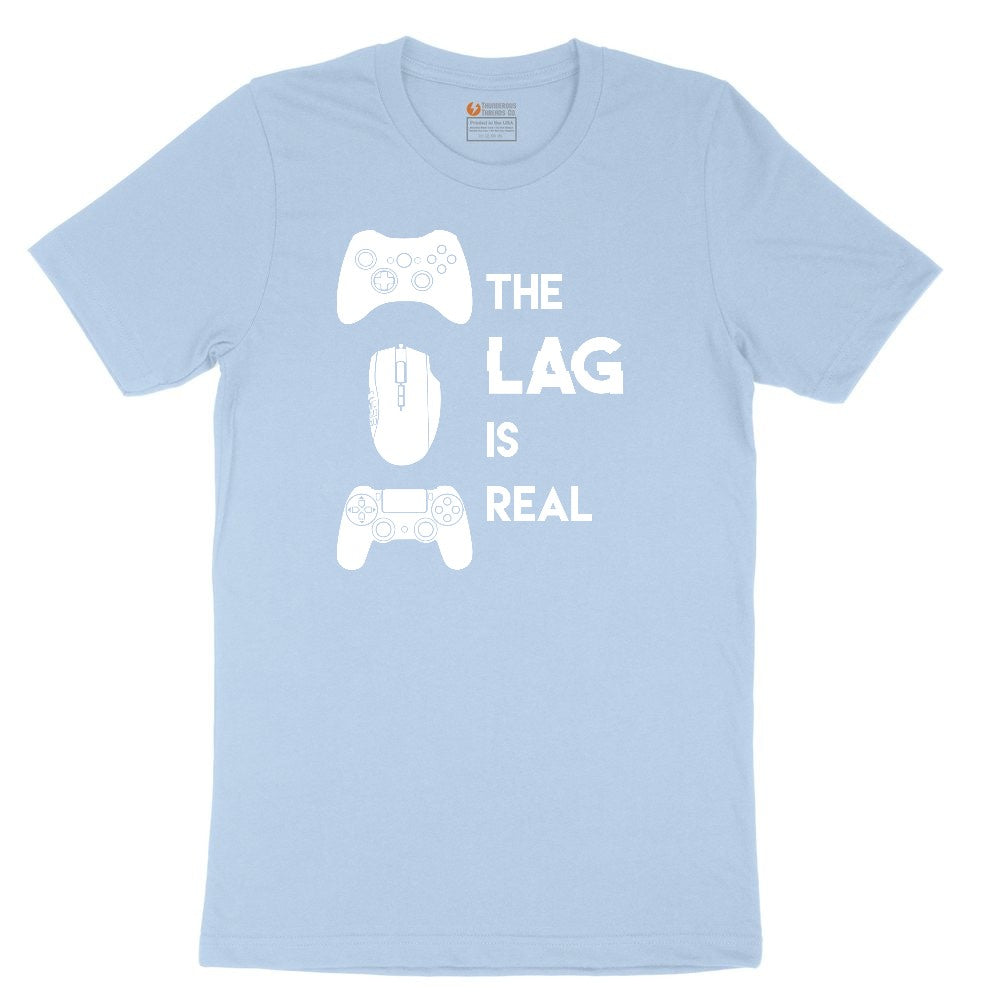 The Lag is Real - Mens & Ladies T-Shirt Youth Short Sleeve Tee - Light Blue