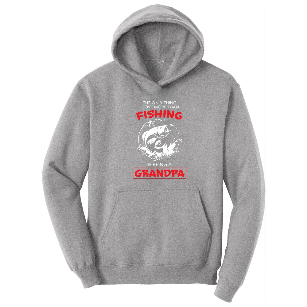 The Only Thing I Love More Than Fishing is Being a Grandpa Hoodie - Athletic Heather