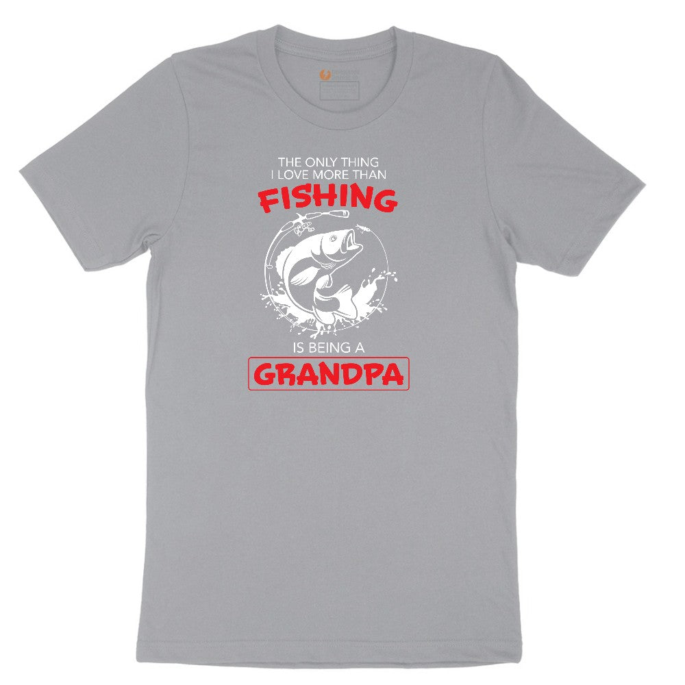 The Only Thing I Love More Than Fishing is Being a Grandpa Short Sleeve Tee - Athletic Heather Grey