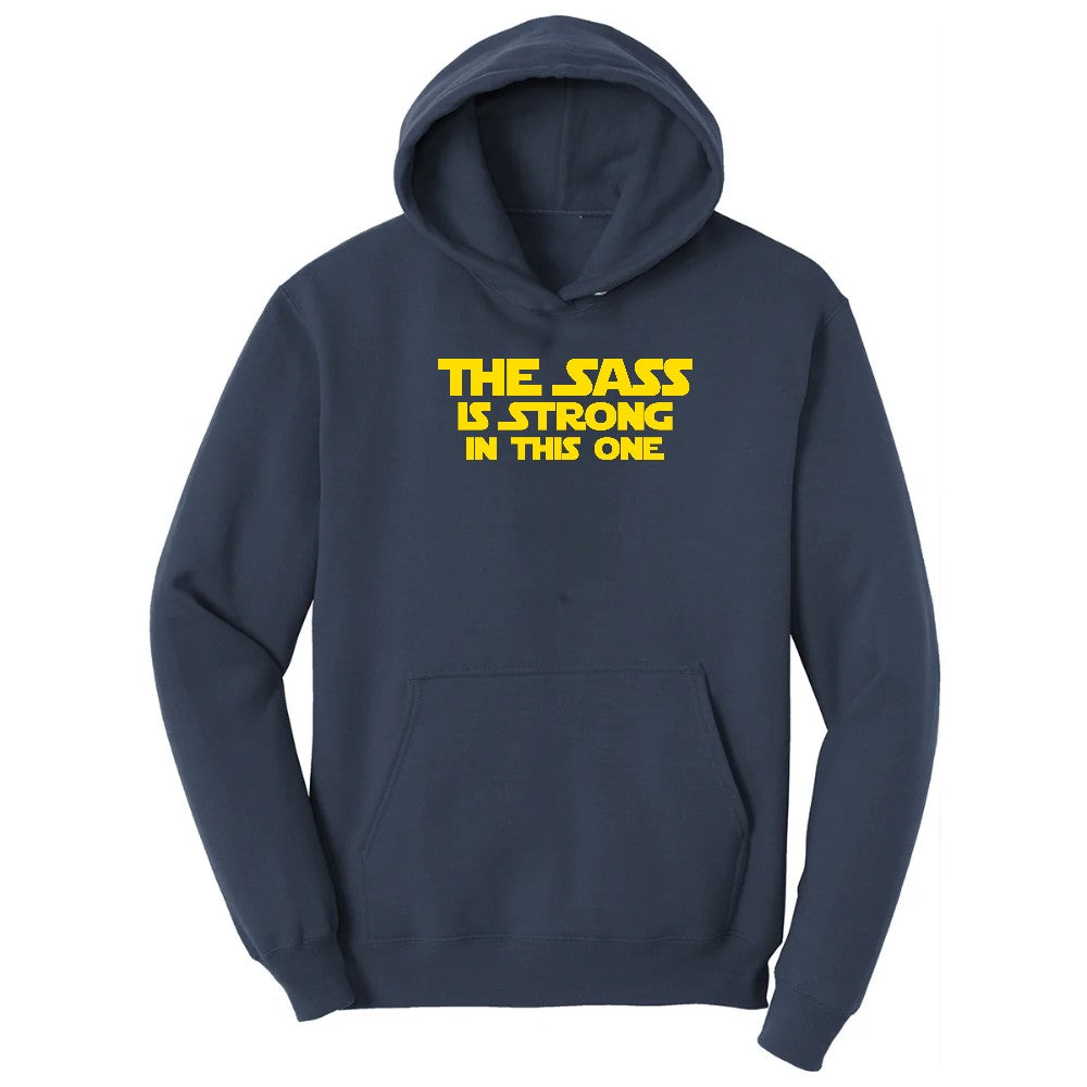 The Sass is Strong in This One - Ladies T-Shirt Hoodie - Navy