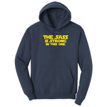 The Sass is Strong in This One - Ladies T-Shirt Hoodie - Navy