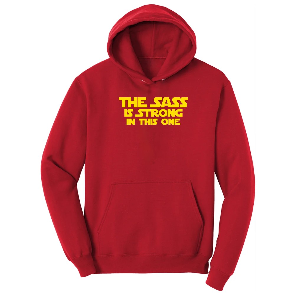 The Sass is Strong in This One - Ladies T-Shirt Hoodie - Red