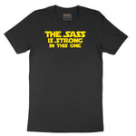 The Sass is Strong in This One - Ladies T-Shirt Short Sleeve Tee - Jet Black