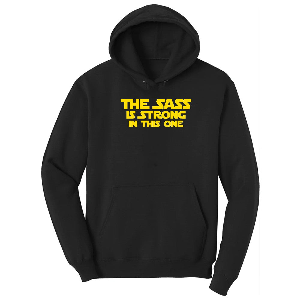 The Sass is Strong in This One Hoodie - Jet Black