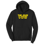 The Sass is Strong in This One Hoodie - Jet Black