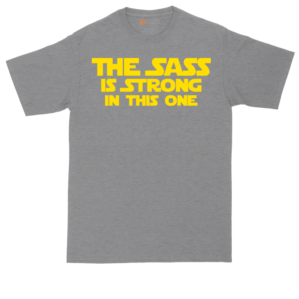 The Sass is Strong in This One tall t-shirt for men in Athletic Heather