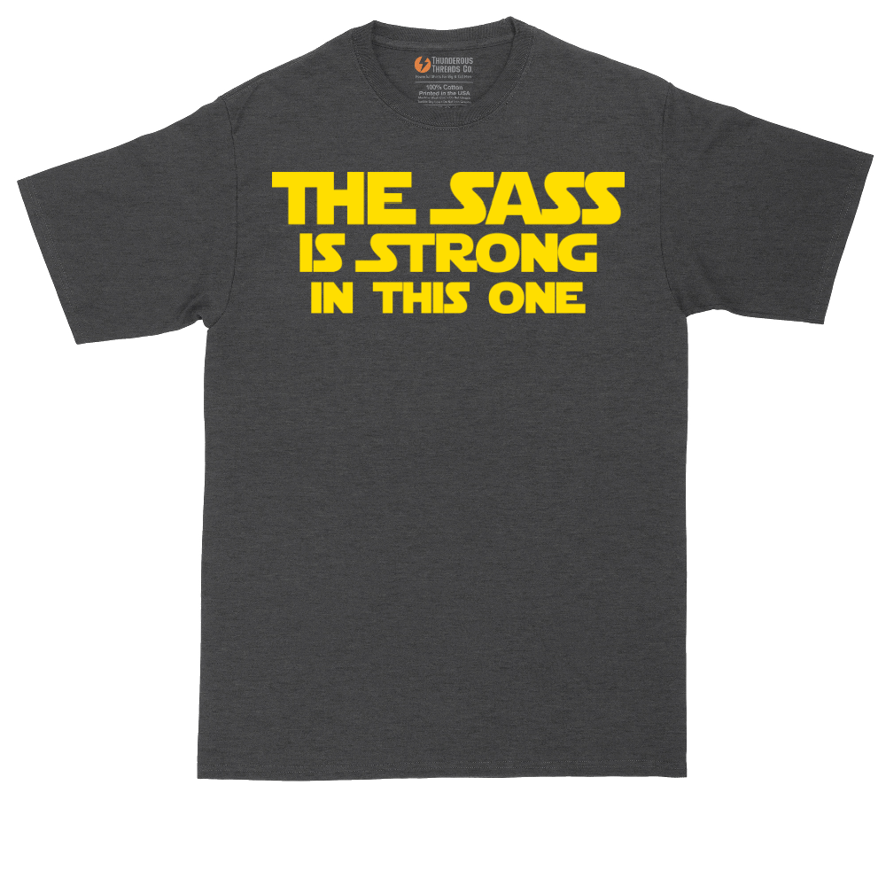 The Sass is Strong in This One tall t-shirt for men in Dark Heather Grey