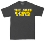 The Sass is Strong in This One tall t-shirt for men in Dark Heather Grey