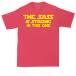 The Sass is Strong in This One tall t-shirt for men in Heather Red