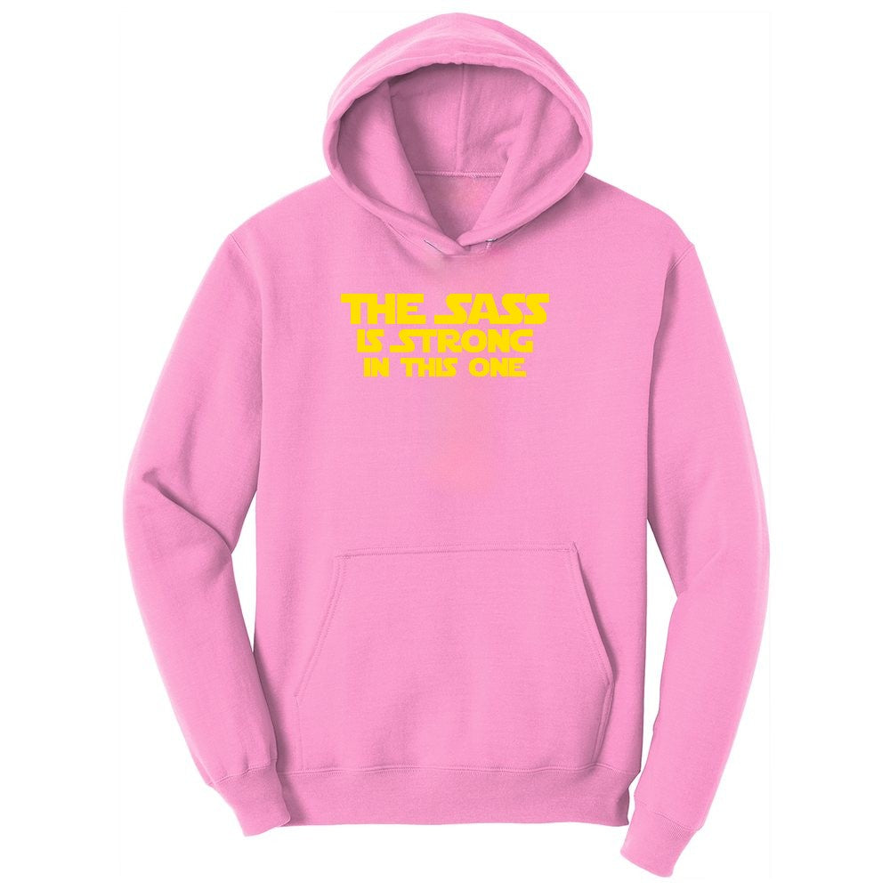 The Sass is Strong in This One Toddler Hoodie - Candy Pink